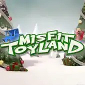 Misfit Toyland