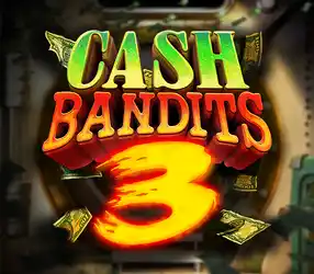 Cash Bandits 3